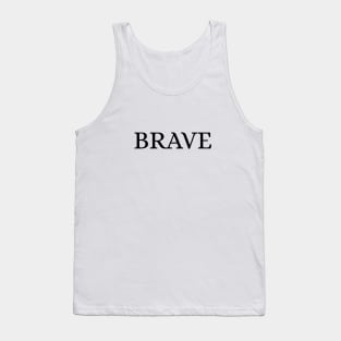 BRAVE Tank Top